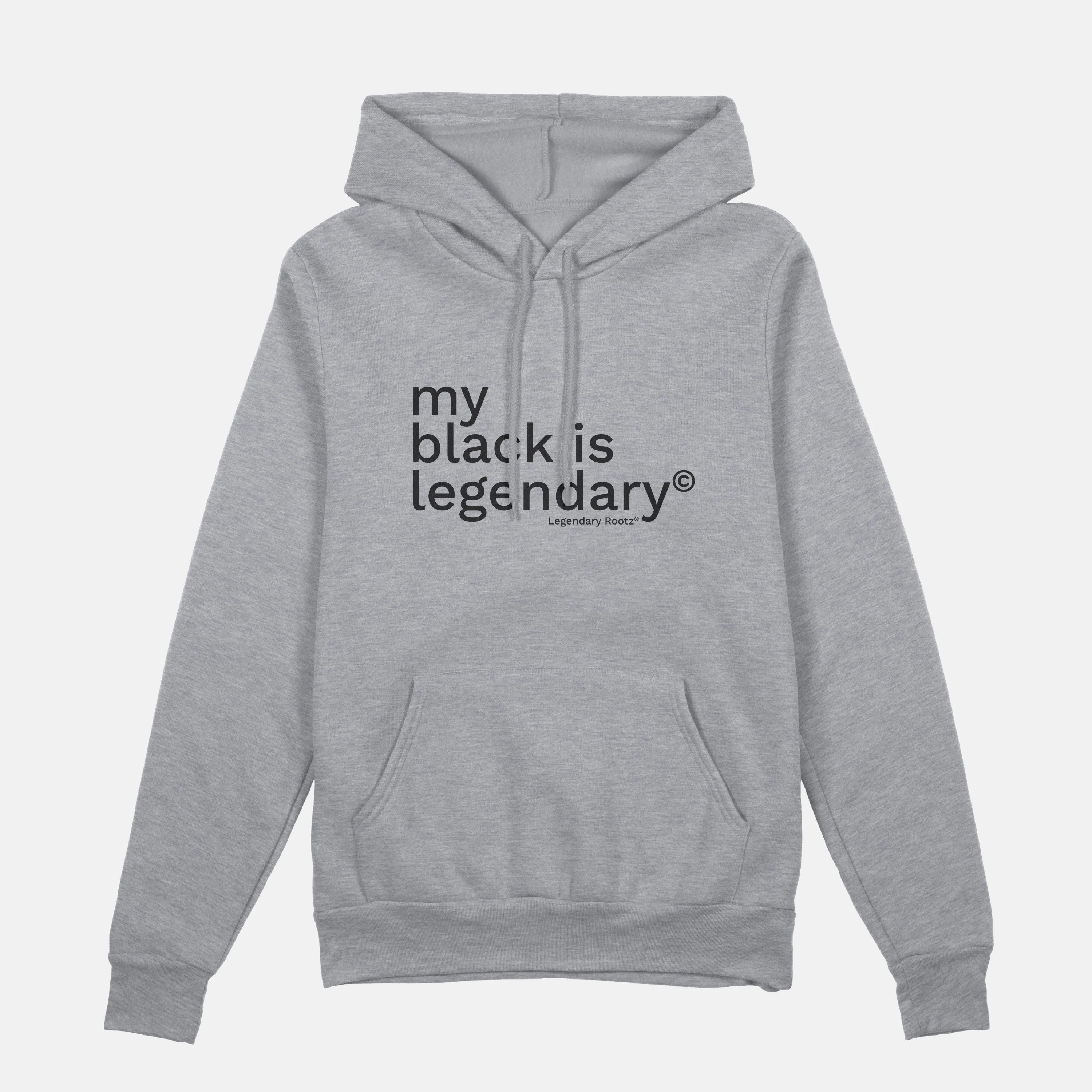 My Black Is Legendary  | Hoodie