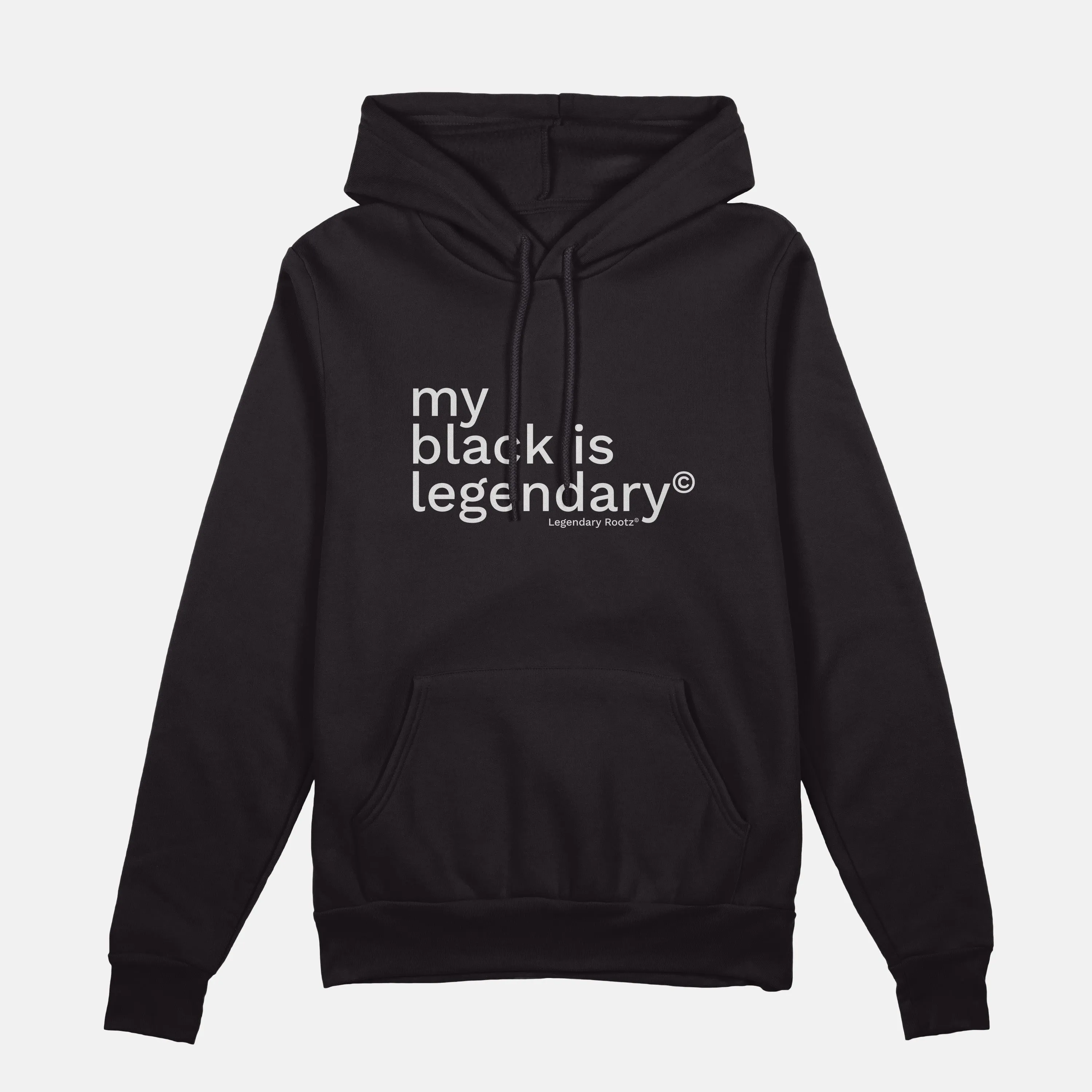 My Black Is Legendary  | Hoodie