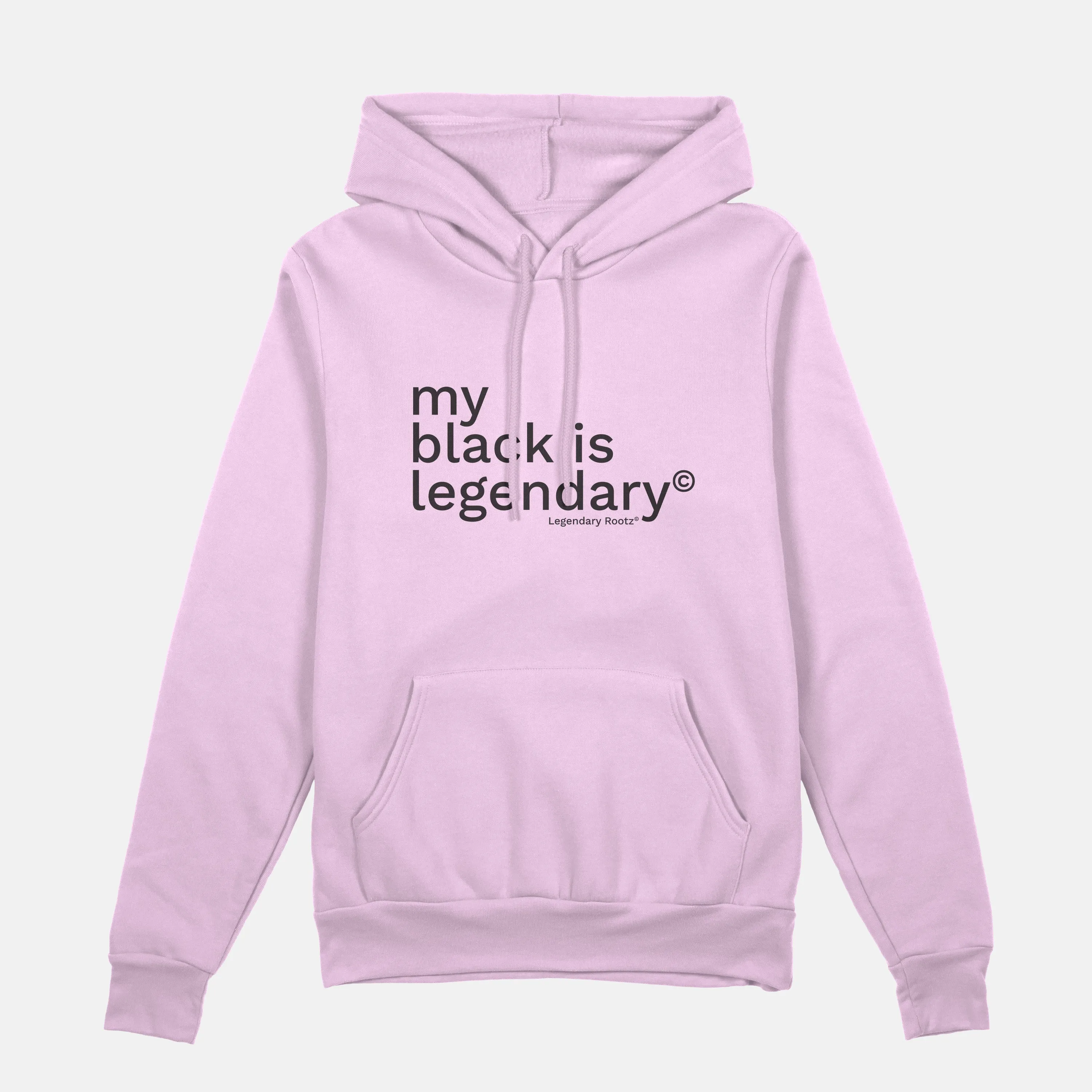 My Black Is Legendary  | Hoodie