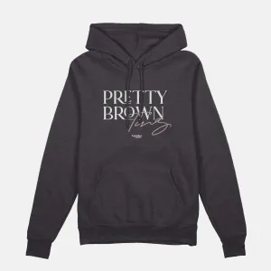 Pretty Brown Ting  | Hoodie