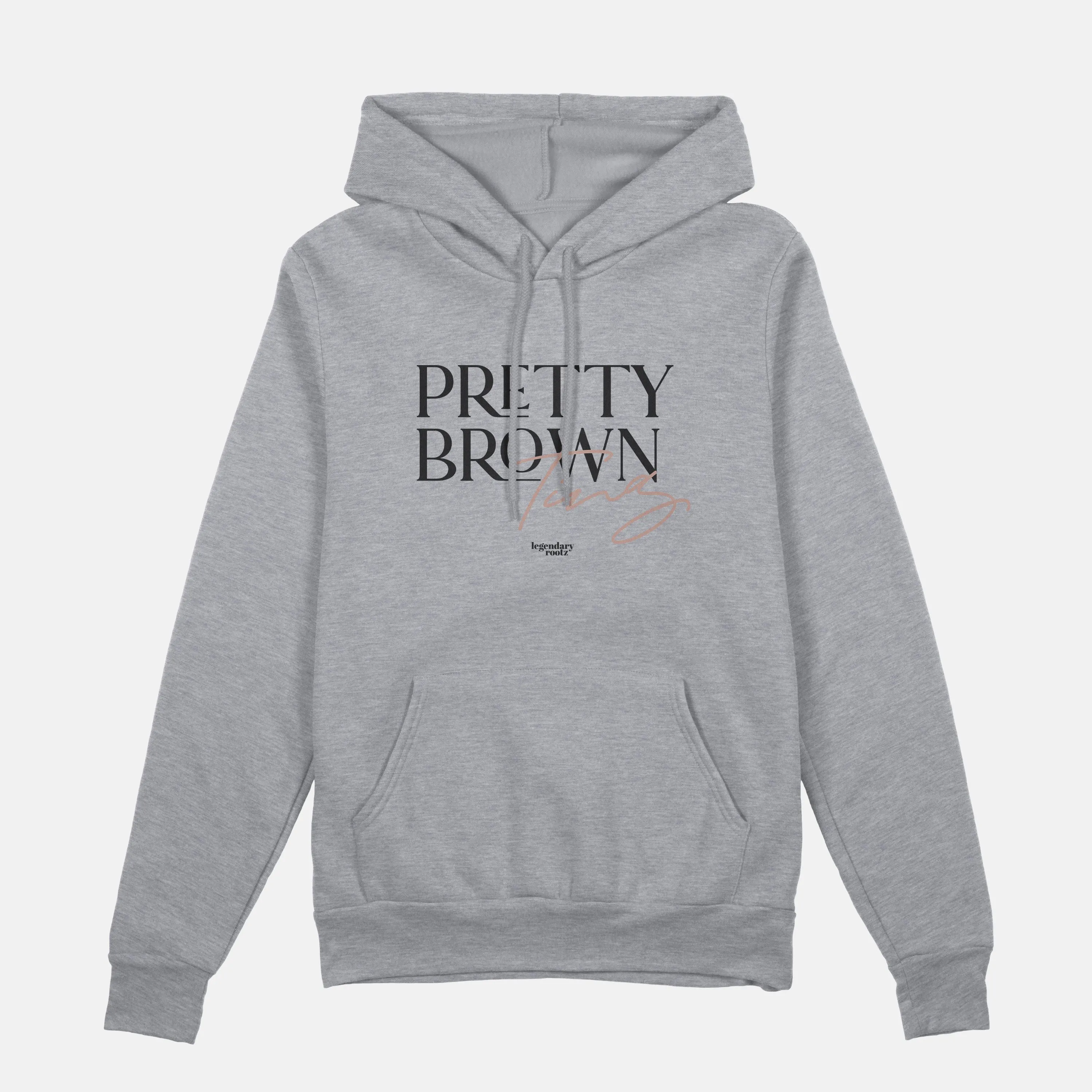 Pretty Brown Ting  | Hoodie